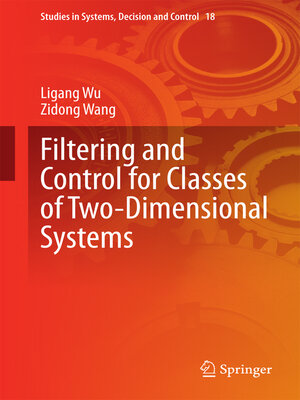 cover image of Filtering and Control for Classes of Two-Dimensional Systems